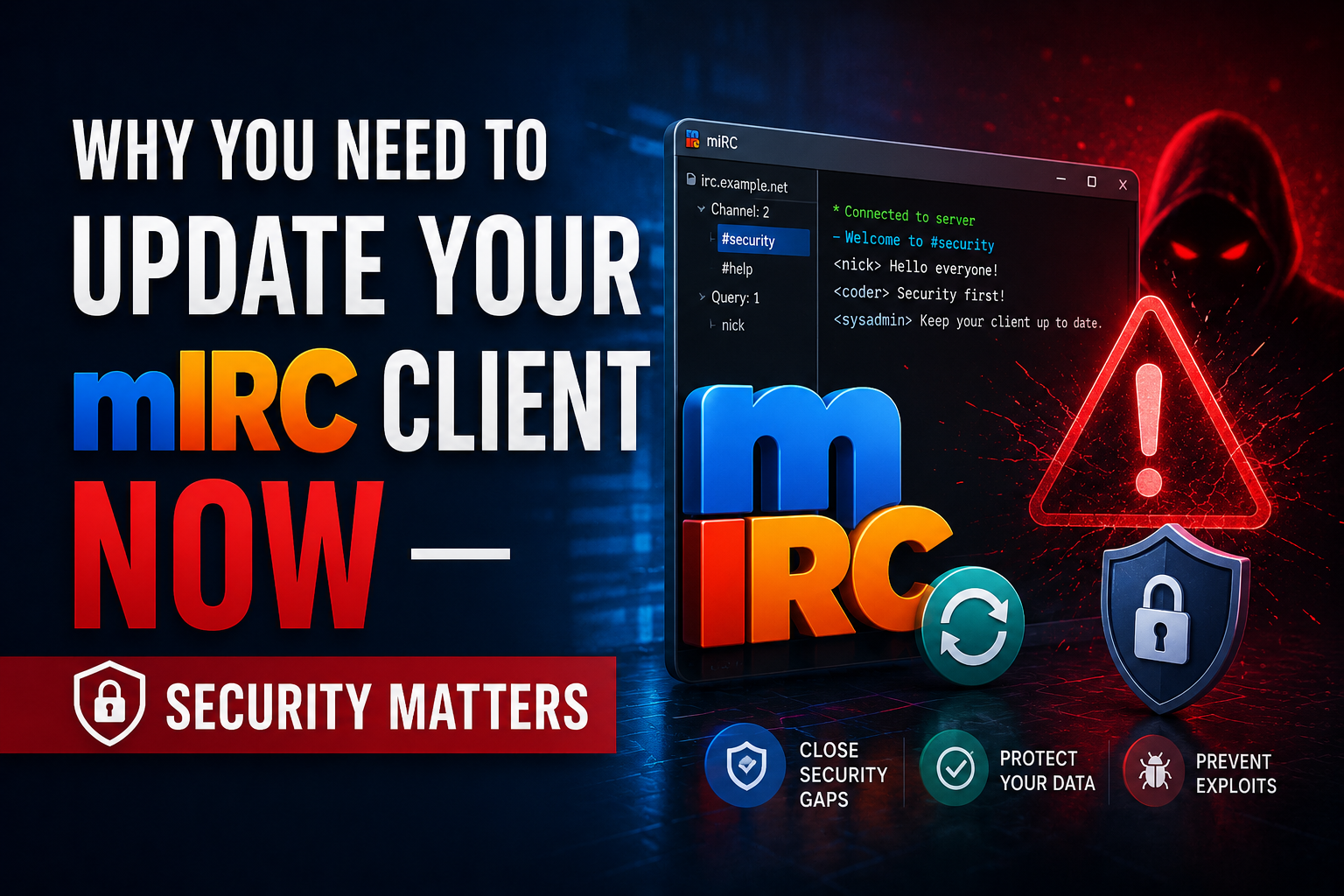 Why You Need to Update Your mIRC Client NOW — Security Matters
